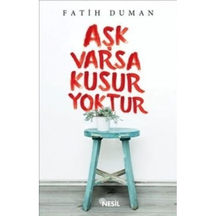 Aşk Varsa Kusur Yoktur