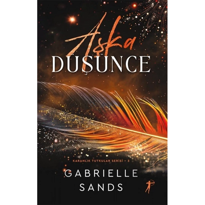 Aşka Düşünce - Karanlık Tutkular Serisi 3