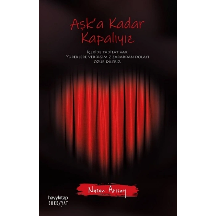 Aşk’a Kadar Kapalıyız