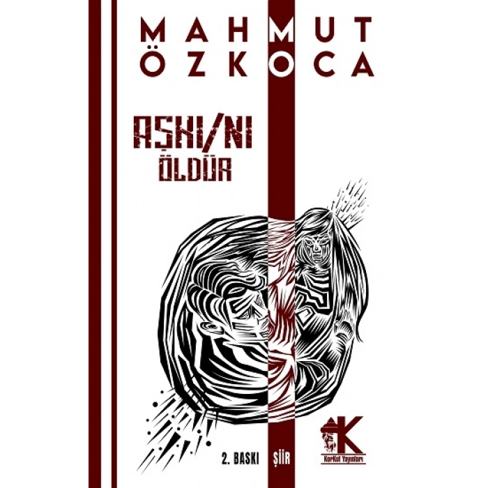 Aşkı/nı Öldür