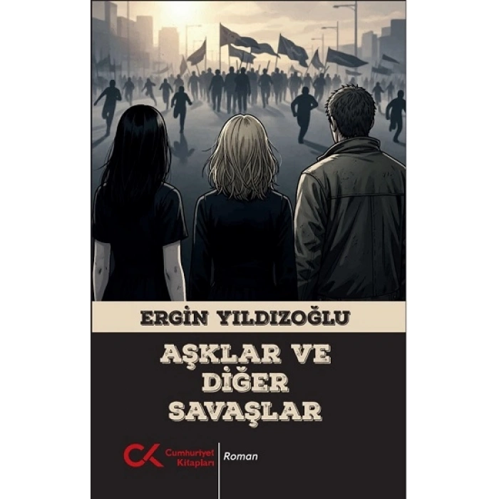 Aşklar ve Diğer Savaşlar