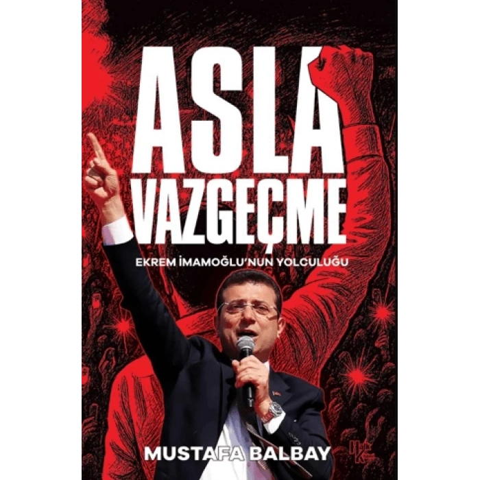 Asla Vazgeçme