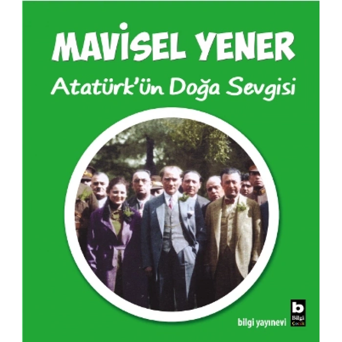 Atatürkün Doğa Sevgisi