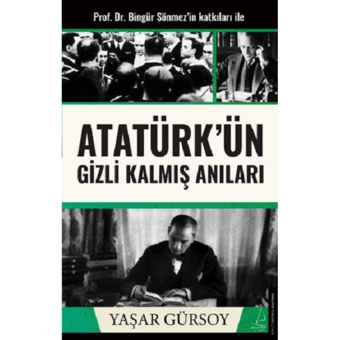 Atatürk’ün Gizli Kalmış Anıları