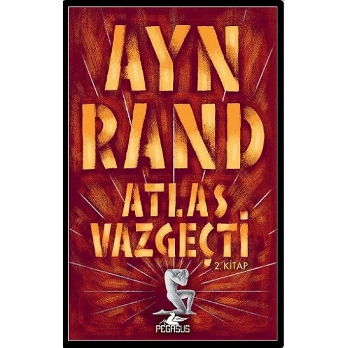 Atlas Vazgeçti 2.Kitap