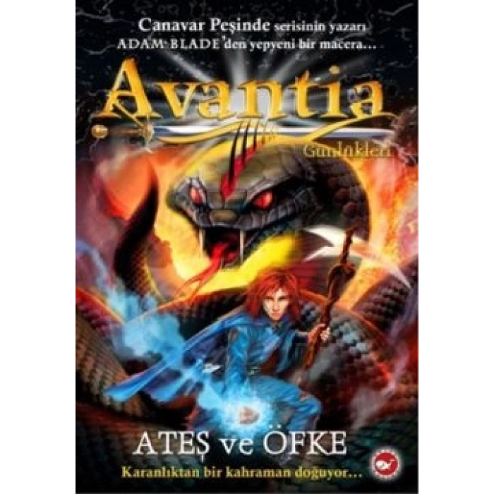 Avantia Günlükleri 4: Ateş ve Öfke