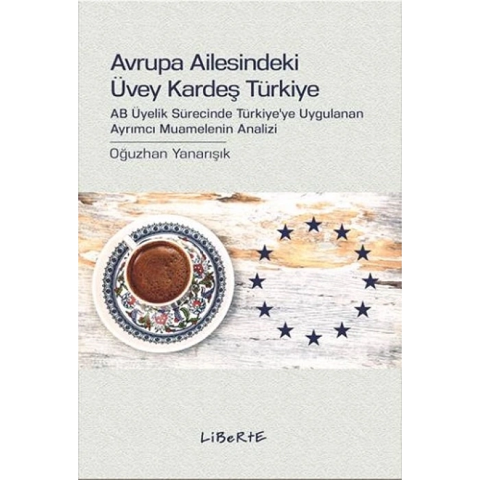 Avrupa Ailesindeki Üvey Kardeş Türkiye