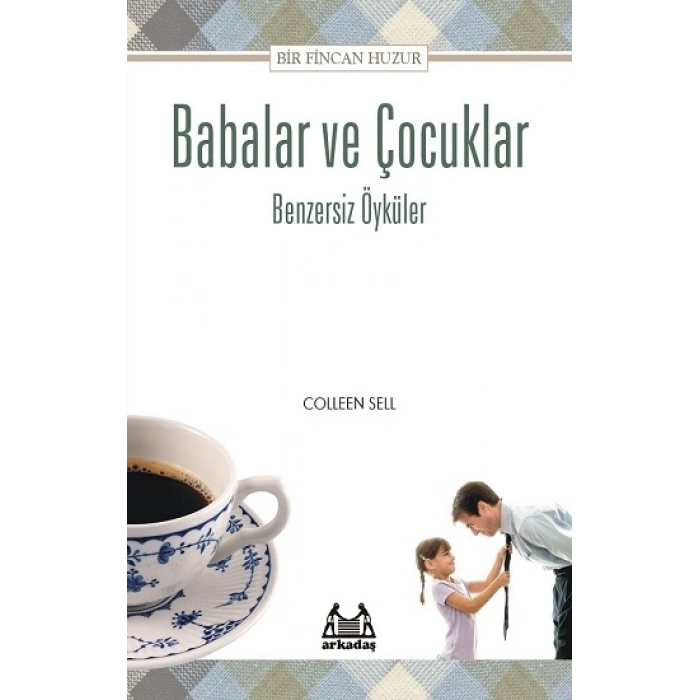 Babalar İçin Bir Fincan Huzur