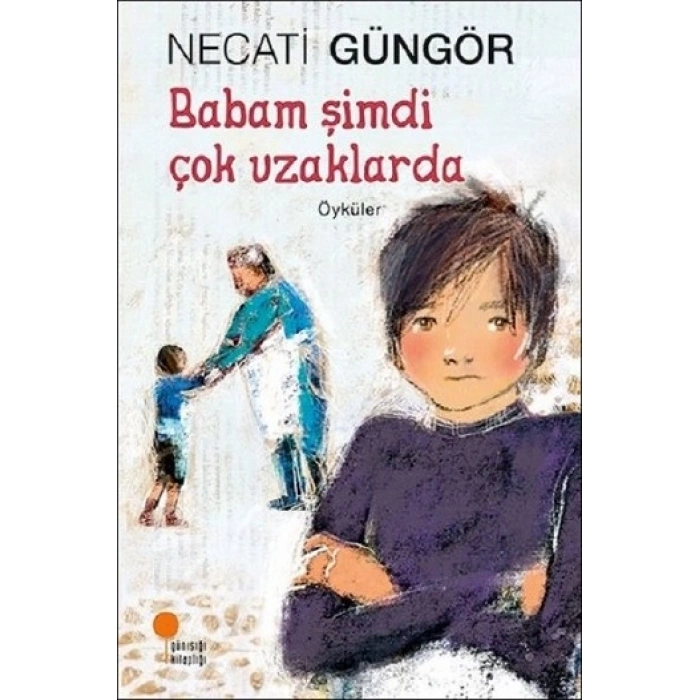 Babam Şimdi Çok Uzaklarda