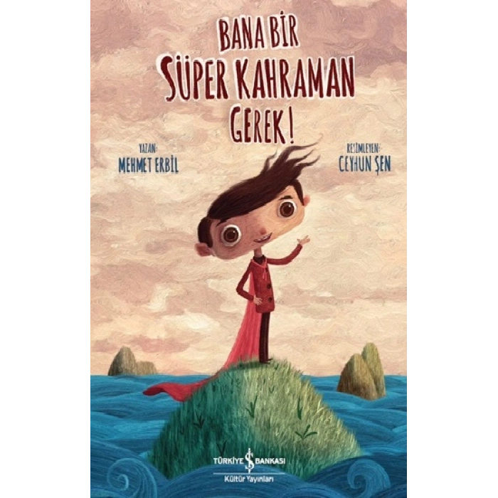 Bana Bir Süper Kahraman Gerek!