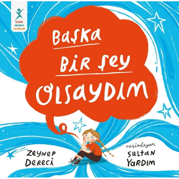 Başka Bir Şey Olsaydım