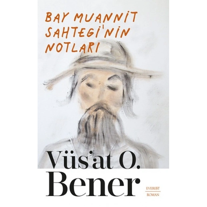 Bay Muannit Sahtegi’nin Notları