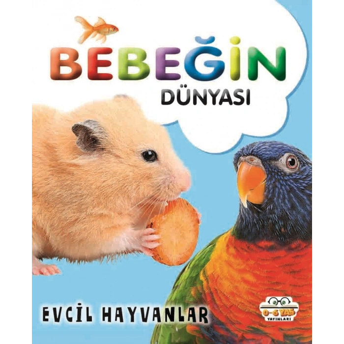 Bebeğin Dünyası - Evcil Hayvanlar (Sıvama Cilt)