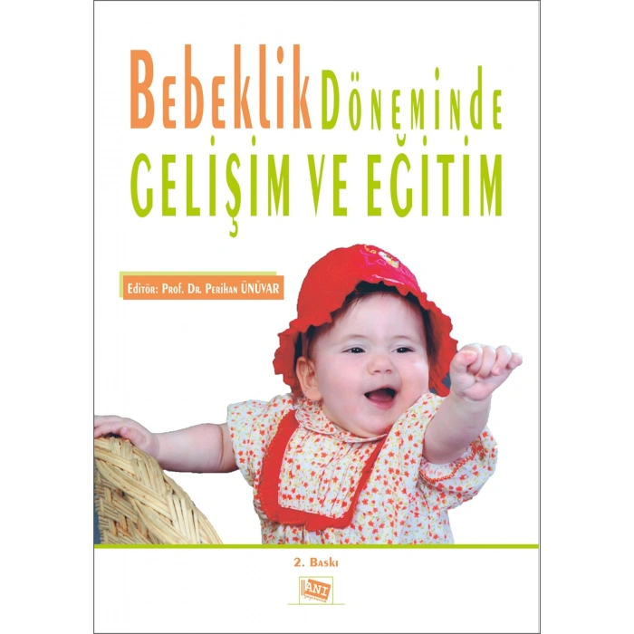 Bebeklik Döneminde Gelişim ve Eğitim