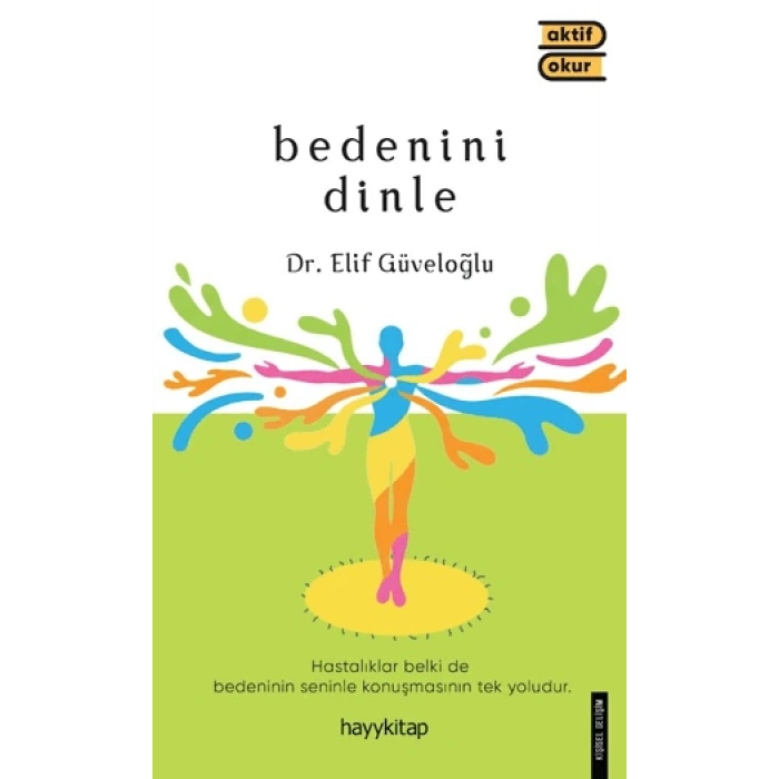 Bedenini Dinle