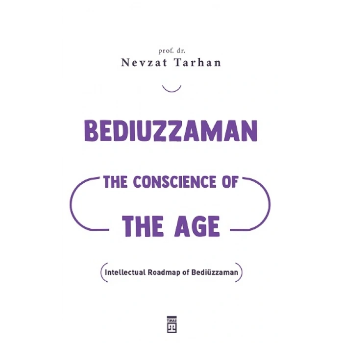 Bediuzzaman - The Conscience Of The Age
