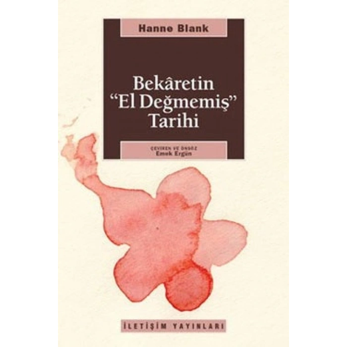Bekaretin El Değmemiş Tarihi