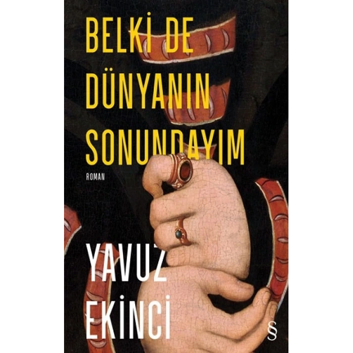 Belki De  Dünyanın  Sonundayım