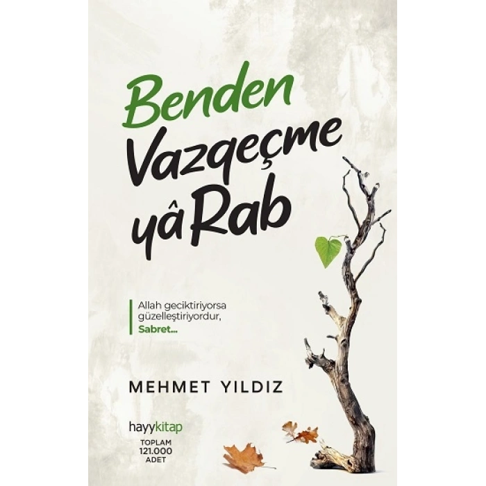 Benden Vazgeçme Ya Rab!
