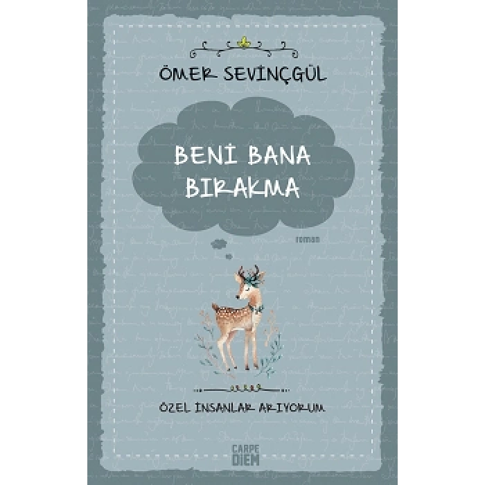 Beni Bana Bırakma - Özel İnsanlar Arıyorum