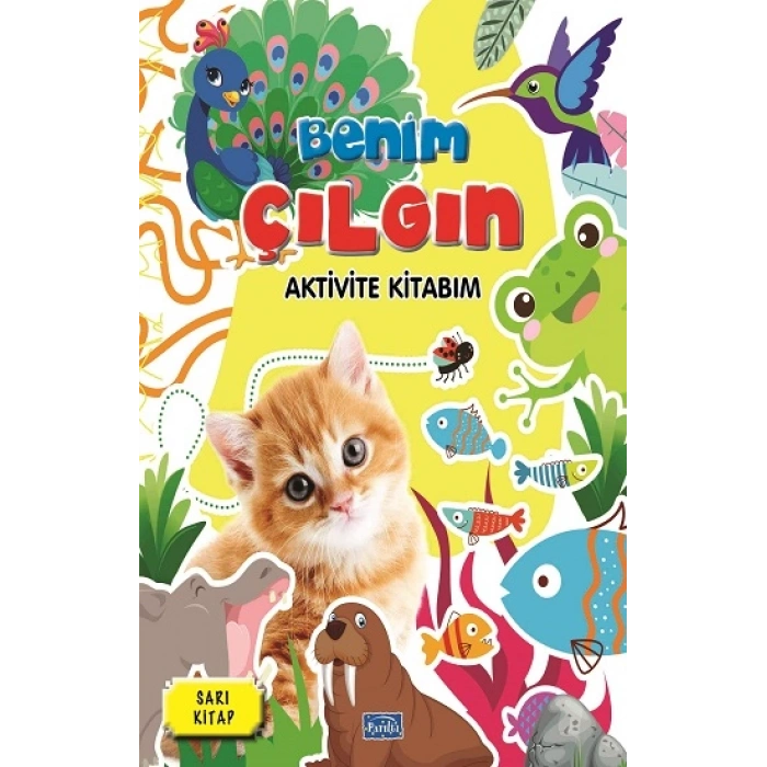 Benim Çılgın Aktivite Kitabım - Sarı Kitap