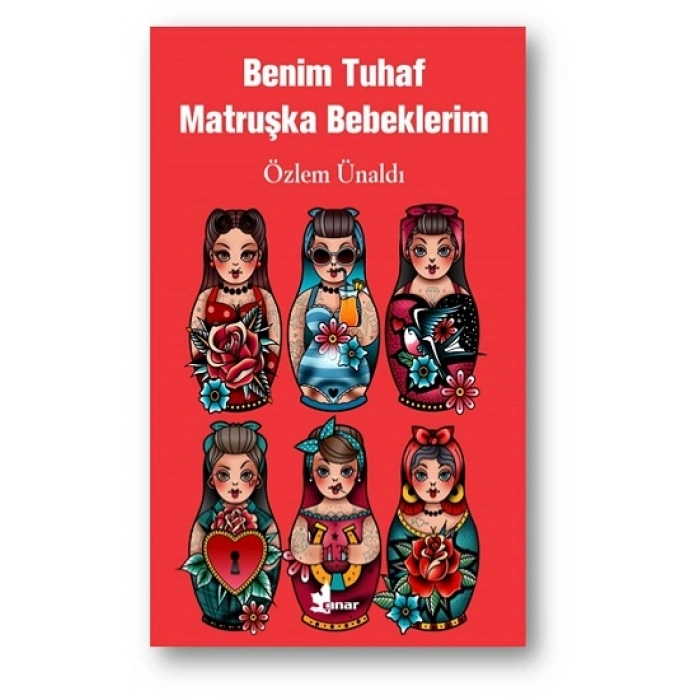 Benim Tuhaf Matruşka Bebeklerim