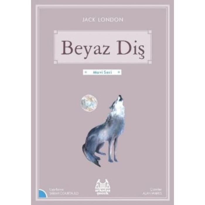 Beyaz Diş  (Gökkuşağı Mavi Seri)