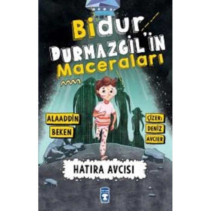 Bidur Durmazgilin Maceraları - Hatıra Avcısı