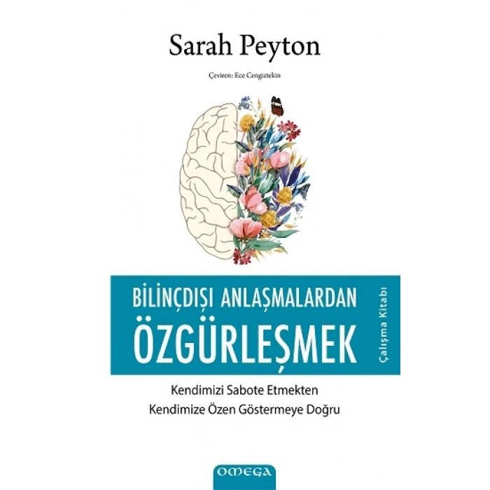 Bilinçdışı Anlaşmalardan Özgürleşmek - Çalışma Kitabı