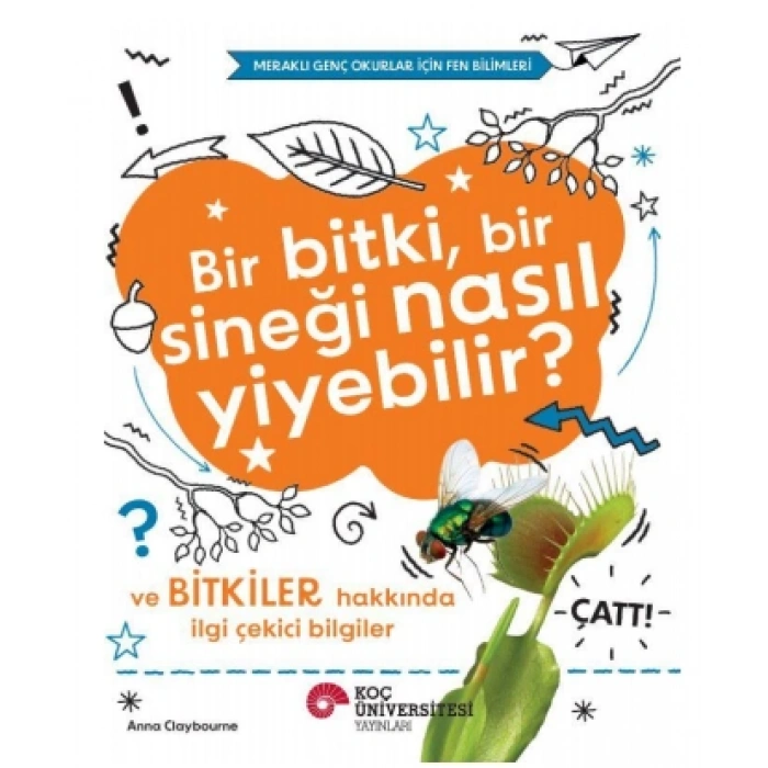 Bir Bitki, Bir Sineği Nasıl  Yiyebilir?