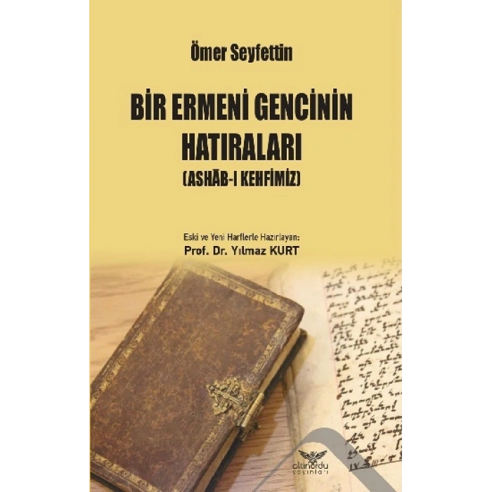 Bir Ermeni Gencinin Hatıraları : Ashab-I Kehfimiz