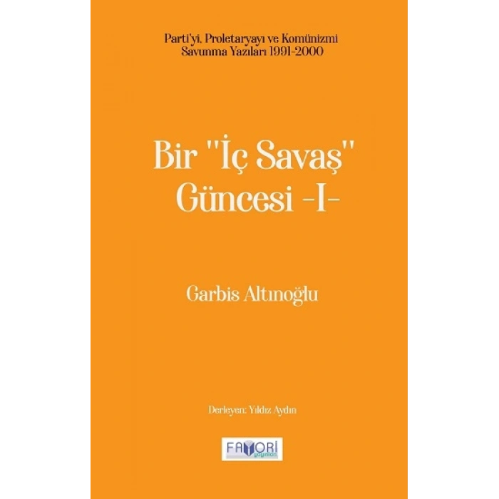 Bir ‘‘İç Savaş Güncesi’’ -I