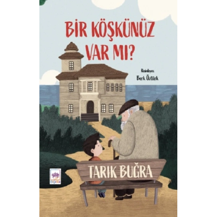 Bir Köşkünüz Var mı?