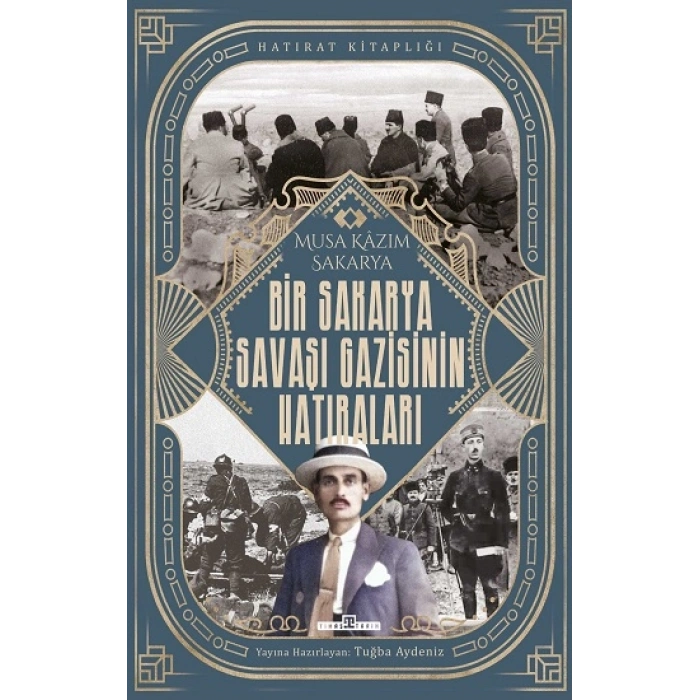 Bir Sakarya Savaşı Gazisinin Hatıraları