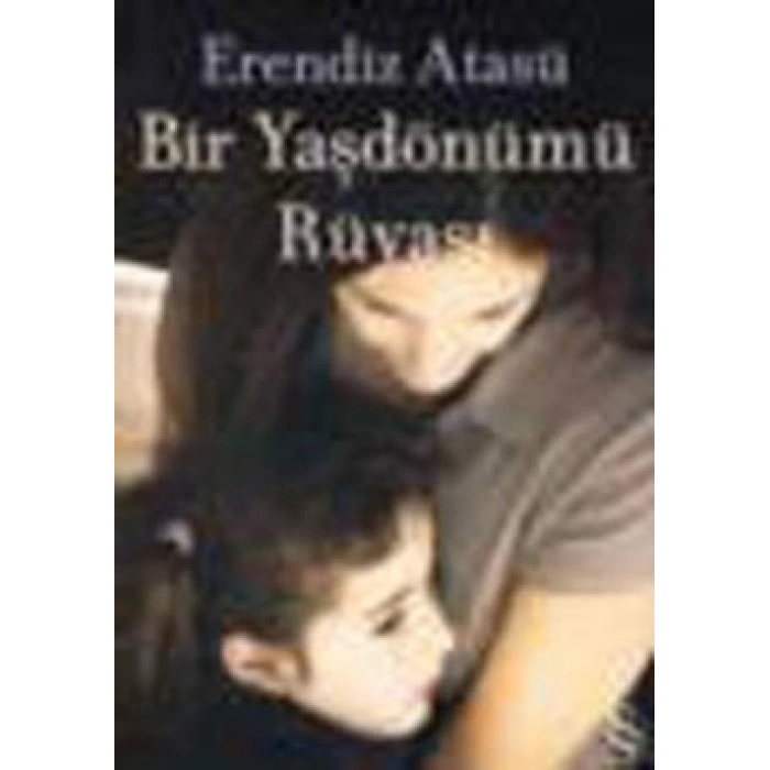 Bir Yaşdönümü Rüyası