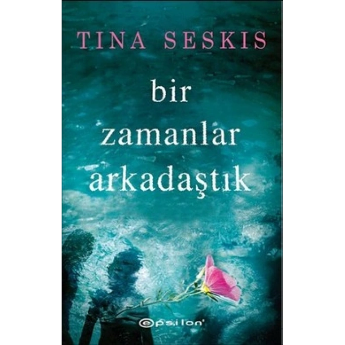 Bir Zamanlar Arkadaştık