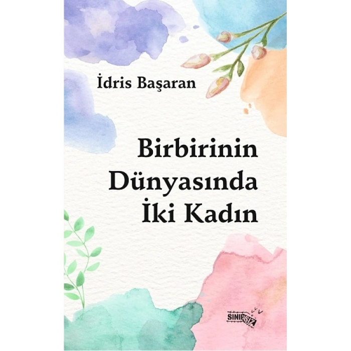 Birbirinin Dünyasında İki Kadın