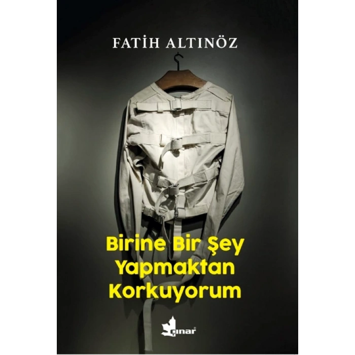 Birine Bir Şey Yapmaktan Korkuyorum