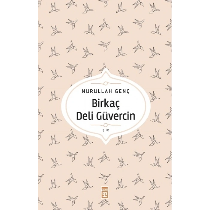 Birkaç Deli Güvercin
