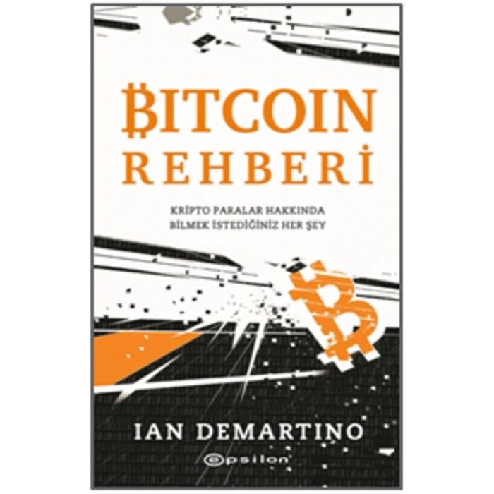 Bitcoin Rehberi Kripto Paralar Hakkında Bilmek İstediğiniz Her Şey