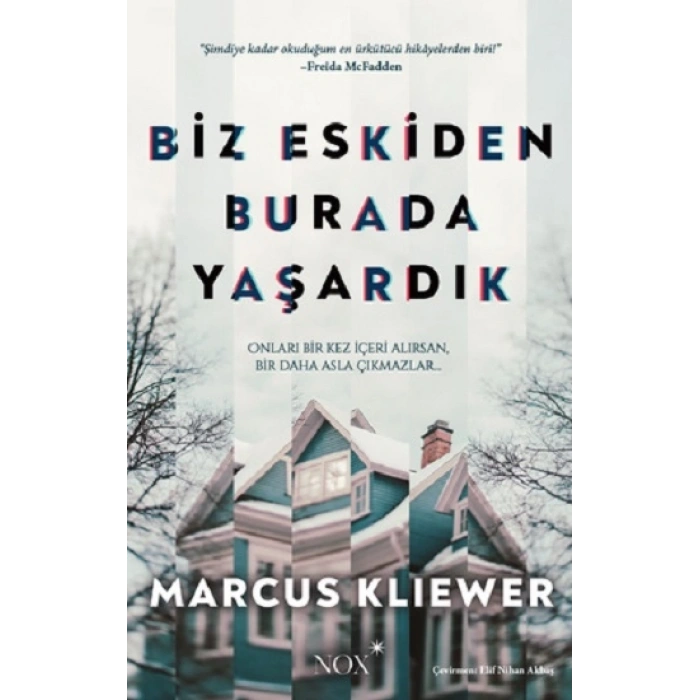 Biz Eskiden Burada Yaşardık