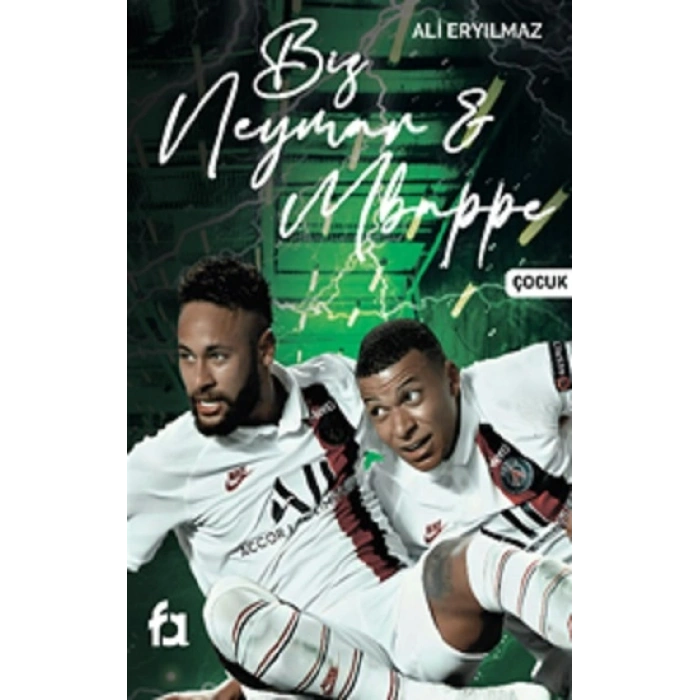 Biz Neymar & Mbappe