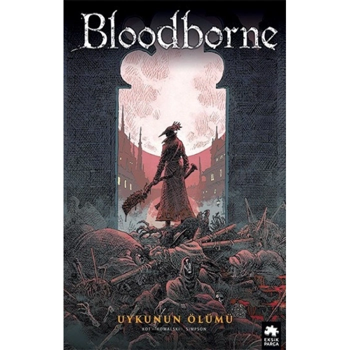 Bloodborne -1  Uykunun Ölümü