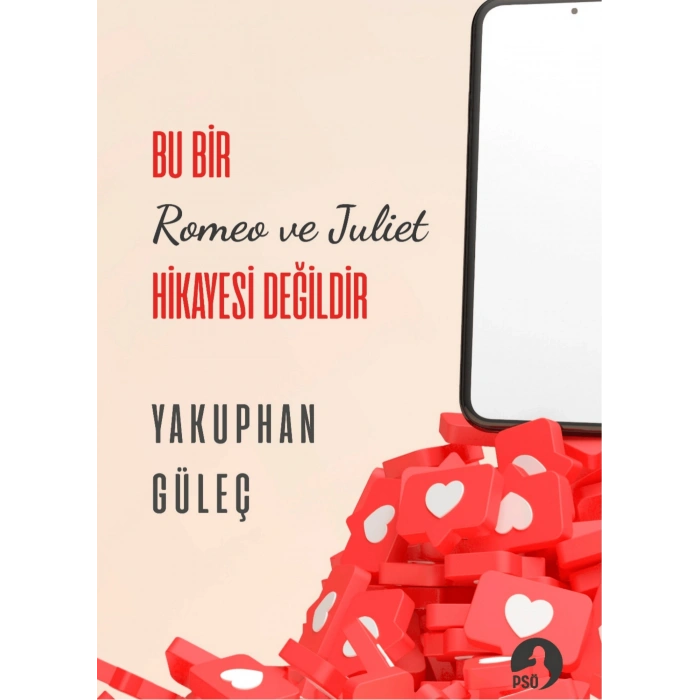 Bu Bir Romeo Juliet Hikayesi Değildir / Yakuphan Güleç