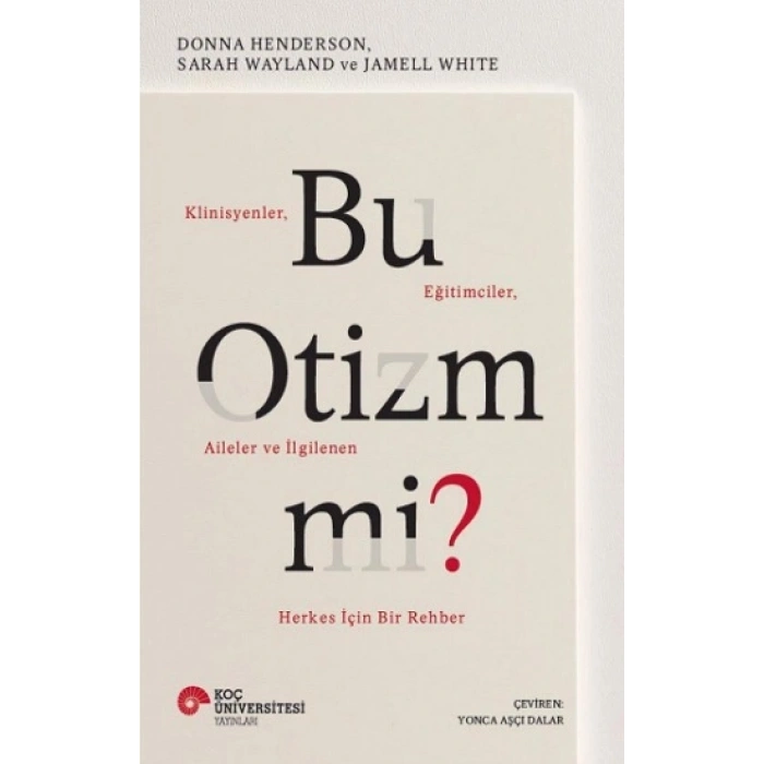 Bu Otizm mi? Klinisyenler
