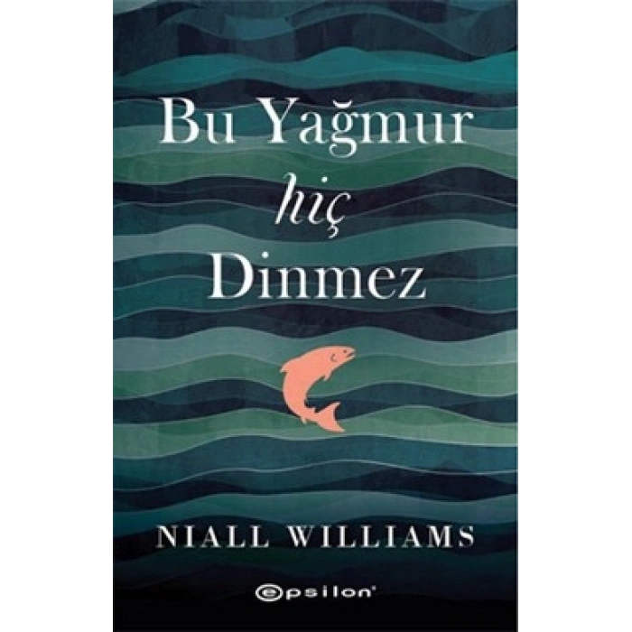 Bu Yağmur Hiç Dinmez