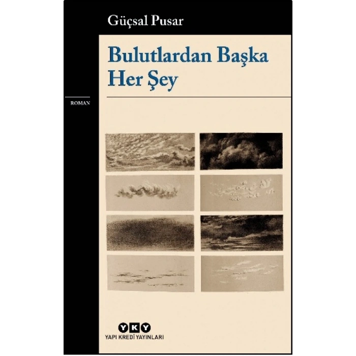 Bulutlardan Başka Her Şey