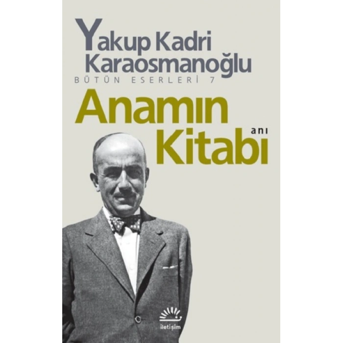 Bütün Eserleri 7 - Anamın Kitabı
