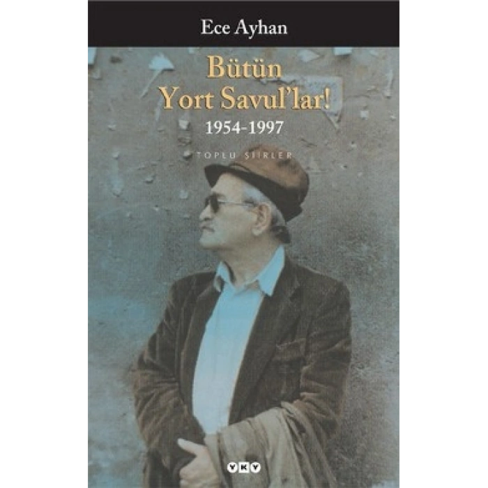 Bütün Yort Savul’lar! 1954 - 1997