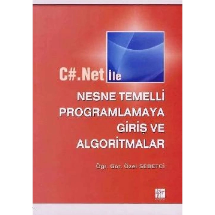 C#.Net ile Nesne Temelli Programlamaya Giriş ve Algoritmalar